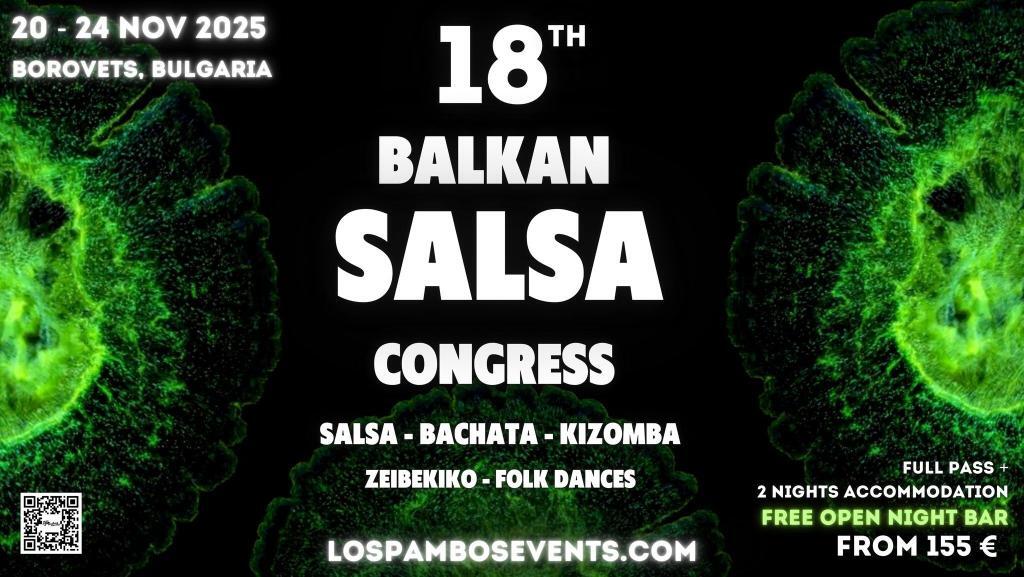 18TH BALKAN SALSA-BACHATA-KIZOMBA CONGRESS