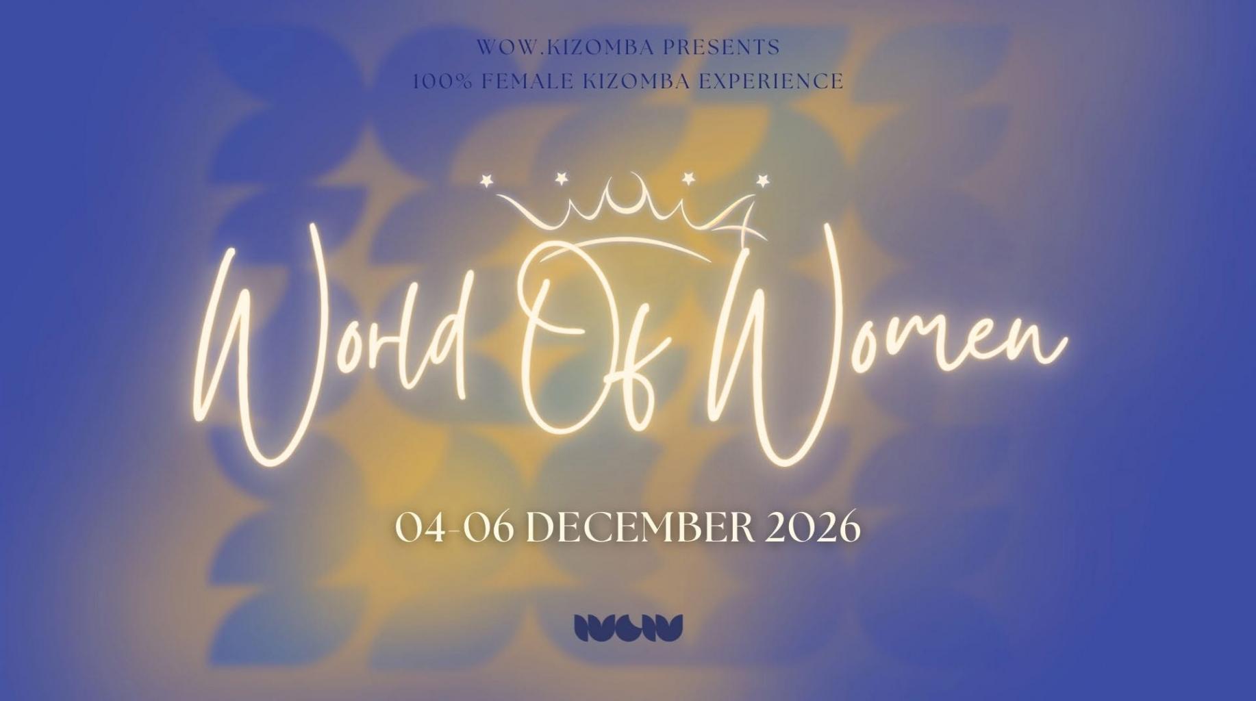WOW4 – World Of Women Kizomba Weekender 2026